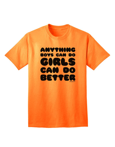 Gender-Inclusive Empowerment Adult T-Shirt: Anything Boys Can Do, Girls Can Do Better, by TooLoud-Mens T-shirts-TooLoud-Neon-Orange-Small-Davson Sales