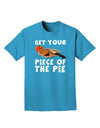 Get Your Piece Adult Dark T-Shirt-Mens T-Shirt-TooLoud-Turquoise-Small-Davson Sales