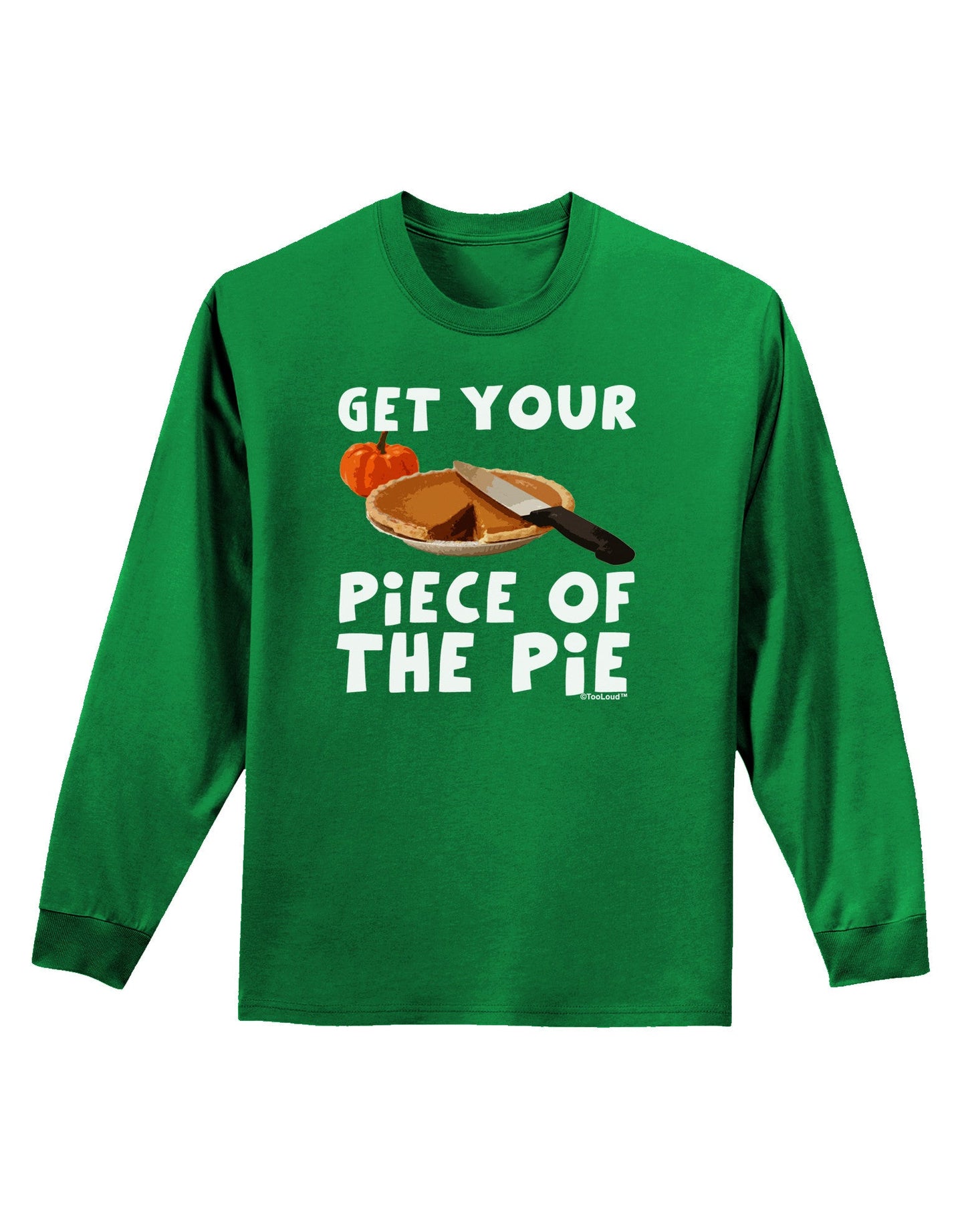 Get Your Piece Adult Long Sleeve Dark T-Shirt-TooLoud-Kelly-Green-Small-Davson Sales
