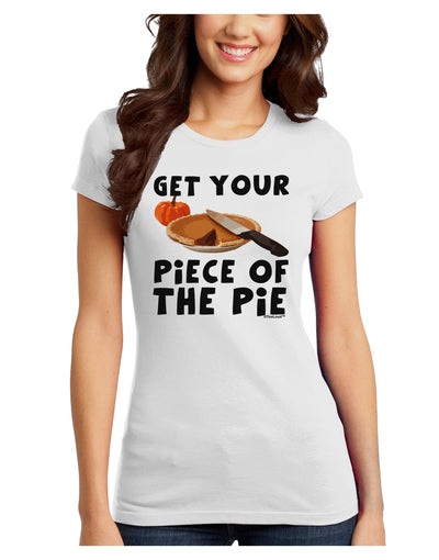 Get Your Piece Juniors T-Shirt-Womens Juniors T-Shirt-TooLoud-White-Juniors Fitted X-Small-Davson Sales