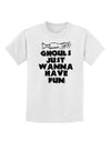 Ghouls Just Wanna Have Fun Childrens T-Shirt White XL Tooloud