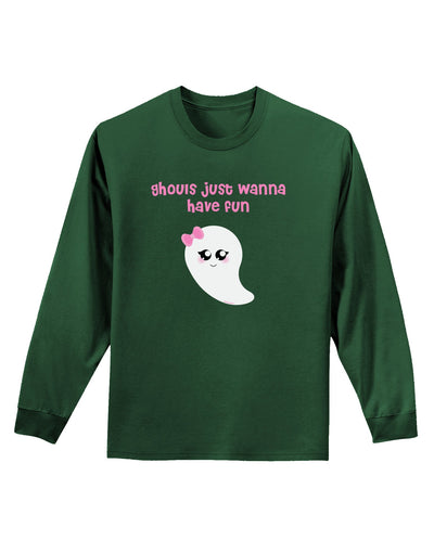 Ghouls Just Wanna Have Fun Cute Ghost - Halloween Adult Long Sleeve Dark T-Shirt-TooLoud-Dark-Green-Small-Davson Sales