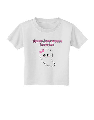 Ghouls Just Wanna Have Fun Cute Ghost - Halloween Toddler T-Shirt-Toddler T-Shirt-TooLoud-White-2T-Davson Sales