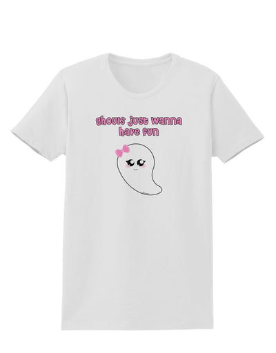 Ghouls Just Wanna Have Fun Cute Ghost - Halloween Womens T-Shirt-Womens T-Shirt-TooLoud-White-X-Small-Davson Sales