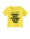 Ghouls Just Wanna Have Fun Infant T-Shirt-Infant T-Shirt-TooLoud-Yellow-06-Months-Davson Sales
