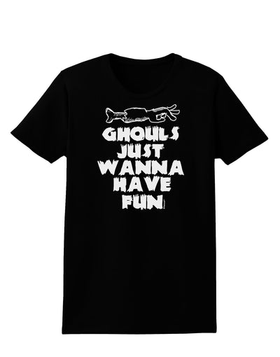 Ghouls Just Wanna Have Fun Womens T-Shirt-Womens T-Shirt-TooLoud-Black-X-Small-Davson Sales