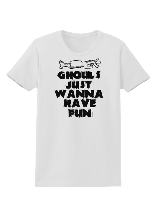 Ghouls Just Wanna Have Fun Womens T-Shirt-Womens T-Shirt-TooLoud-White-X-Small-Davson Sales