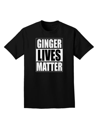 Ginger Lives Matter Adult Dark T-Shirt by TooLoud-Mens T-Shirt-TooLoud-Black-Small-Davson Sales