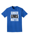 Ginger Lives Matter Adult Dark T-Shirt by TooLoud-Mens T-Shirt-TooLoud-Royal-Blue-Small-Davson Sales