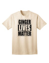 Ginger Lives Matter Adult T-Shirt - A Captivating Addition to Your Wardrobe by TooLoud-Mens T-shirts-TooLoud-Natural-Small-Davson Sales