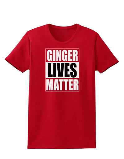 Ginger Lives Matter Womens Dark T-Shirt by TooLoud-TooLoud-Red-X-Small-Davson Sales