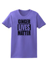 Ginger Lives Matter Womens T-Shirt by TooLoud-TooLoud-Violet-X-Small-Davson Sales