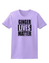 Ginger Lives Matter Womens T-Shirt by TooLoud-TooLoud-Lavender-X-Small-Davson Sales