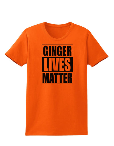 Ginger Lives Matter Womens T-Shirt by TooLoud-TooLoud-Orange-X-Small-Davson Sales