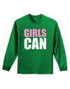 Girls Can Adult Long Sleeve Dark T-Shirt by TooLoud-TooLoud-Kelly-Green-Small-Davson Sales