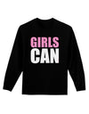 Girls Can Adult Long Sleeve Dark T-Shirt by TooLoud-TooLoud-Black-Small-Davson Sales