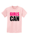 Girls Can Childrens T-Shirt by TooLoud-Childrens T-Shirt-TooLoud-PalePink-X-Small-Davson Sales