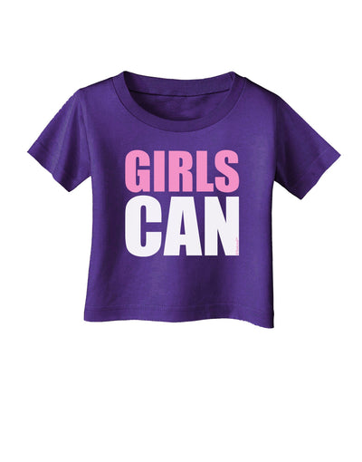 Girls Can Infant T-Shirt Dark by TooLoud-Infant T-Shirt-TooLoud-Purple-06-Months-Davson Sales