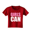 Girls Can Toddler T-Shirt Dark by TooLoud-Toddler T-Shirt-TooLoud-Red-2T-Davson Sales