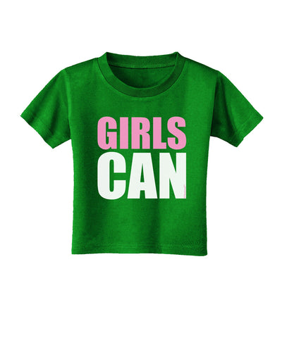 Girls Can Toddler T-Shirt Dark by TooLoud-Toddler T-Shirt-TooLoud-Clover-Green-2T-Davson Sales