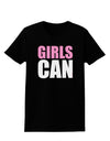Girls Can Womens Dark T-Shirt by TooLoud-Womens T-Shirt-TooLoud-Black-X-Small-Davson Sales