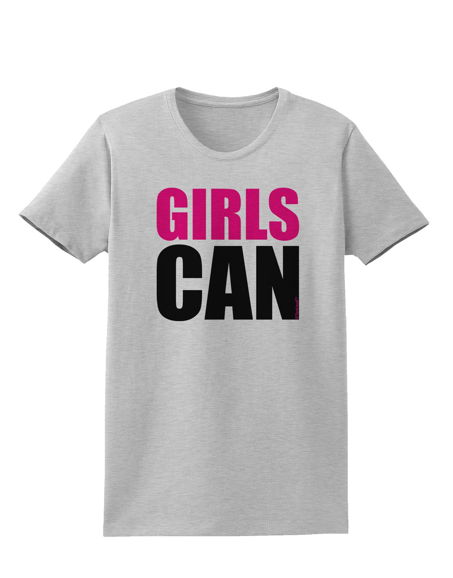 Girls Can Womens T-Shirt by TooLoud-Womens T-Shirt-TooLoud-White-X-Small-Davson Sales