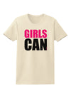 Girls Can Womens T-Shirt by TooLoud-Womens T-Shirt-TooLoud-Natural-X-Small-Davson Sales