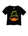 Give Thanks Infant T-Shirt-Infant T-Shirt-TooLoud-Black-06-Months-Davson Sales