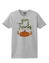 Give Thanks Womens T-Shirt-Womens T-Shirt-TooLoud-AshGray-X-Small-Davson Sales