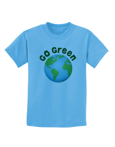 Go Green - Planet Earth Childrens T-Shirt-Childrens T-Shirt-TooLoud-Aquatic-Blue-X-Small-Davson Sales