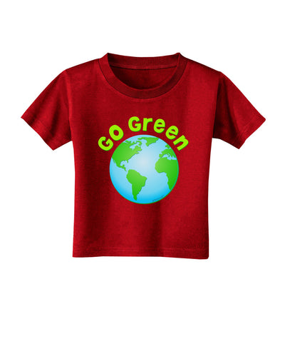 Go Green - Planet Earth Toddler T-Shirt Dark-Toddler T-Shirt-TooLoud-Red-2T-Davson Sales