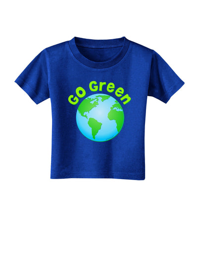 Go Green - Planet Earth Toddler T-Shirt Dark-Toddler T-Shirt-TooLoud-Royal-Blue-2T-Davson Sales