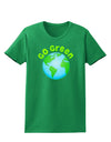 Go Green - Planet Earth Womens Dark T-Shirt-TooLoud-Kelly-Green-X-Small-Davson Sales