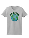 Go Green - Planet Earth Womens T-Shirt-Womens T-Shirt-TooLoud-AshGray-X-Small-Davson Sales