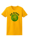 Go Green - Planet Earth Womens T-Shirt-Womens T-Shirt-TooLoud-Gold-X-Small-Davson Sales