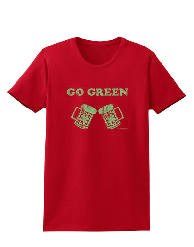 Go Green - St. Patrick's Day Green Beer Womens Dark T-Shirt by TooLoud-Womens T-Shirt-TooLoud-Red-X-Small-Davson Sales