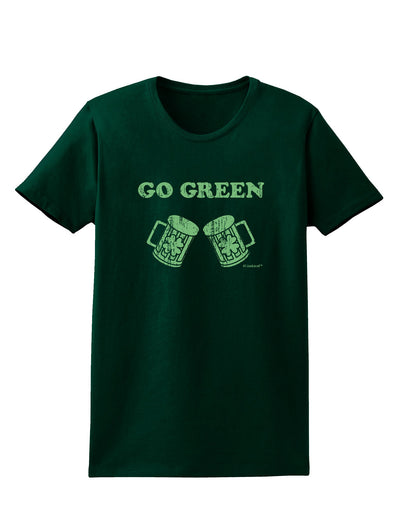 Go Green - St. Patrick's Day Green Beer Womens Dark T-Shirt by TooLoud-Womens T-Shirt-TooLoud-Forest-Green-Small-Davson Sales