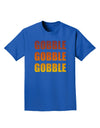 Gobble Gobble Gobble - Thanksgiving Adult Dark T-Shirt-Mens T-Shirt-TooLoud-Royal-Blue-Small-Davson Sales