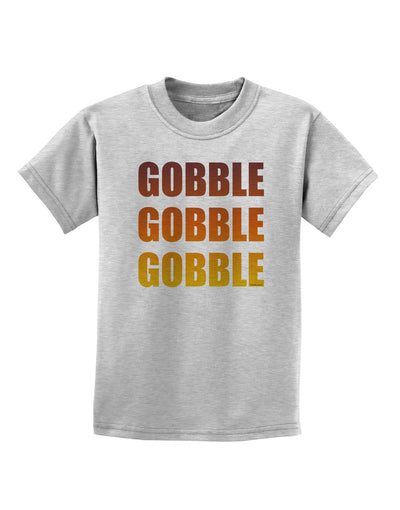 Gobble Gobble Gobble - Thanksgiving Childrens T-Shirt-Childrens T-Shirt-TooLoud-AshGray-X-Small-Davson Sales