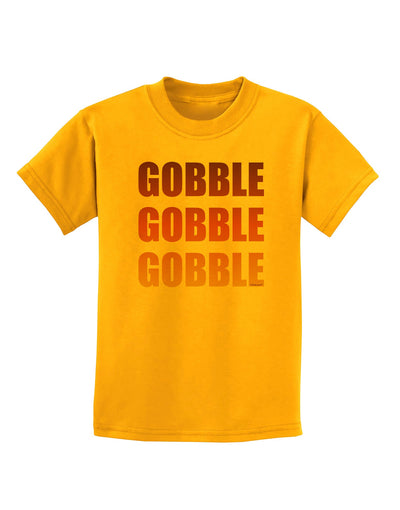 Gobble Gobble Gobble - Thanksgiving Childrens T-Shirt-Childrens T-Shirt-TooLoud-Gold-X-Small-Davson Sales