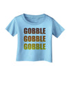 Gobble Gobble Gobble - Thanksgiving Infant T-Shirt-Infant T-Shirt-TooLoud-Aquatic-Blue-06-Months-Davson Sales