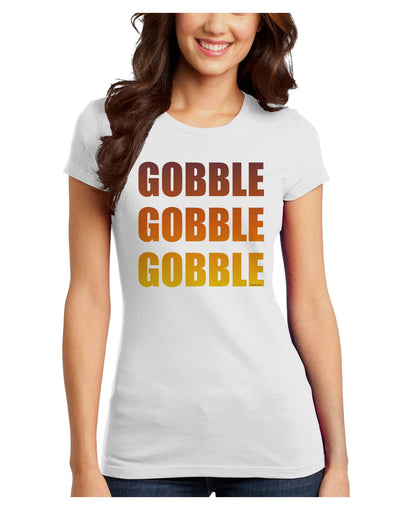 Gobble Gobble Gobble - Thanksgiving Juniors T-Shirt-Womens Juniors T-Shirt-TooLoud-White-Juniors Fitted X-Small-Davson Sales