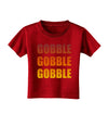 Gobble Gobble Gobble - Thanksgiving Toddler T-Shirt Dark-Toddler T-Shirt-TooLoud-Clover-Green-2T-Davson Sales