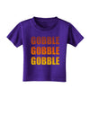 Gobble Gobble Gobble - Thanksgiving Toddler T-Shirt Dark-Toddler T-Shirt-TooLoud-Purple-2T-Davson Sales