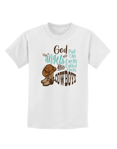 God put Angels on Earth and called them Cowboys Childrens T-Shirt-Childrens T-Shirt-TooLoud-White-X-Small-Davson Sales