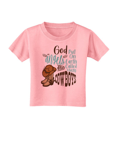 God put Angels on Earth and called them Cowboys Toddler T-Shirt-Toddler T-shirt-TooLoud-Candy-Pink-2T-Davson Sales
