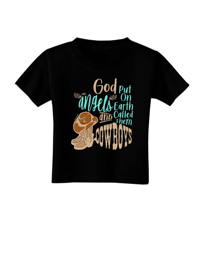 God put Angels on Earth and called them Cowboys Toddler T-Shirt-Toddler T-shirt-TooLoud-Black-2T-Davson Sales