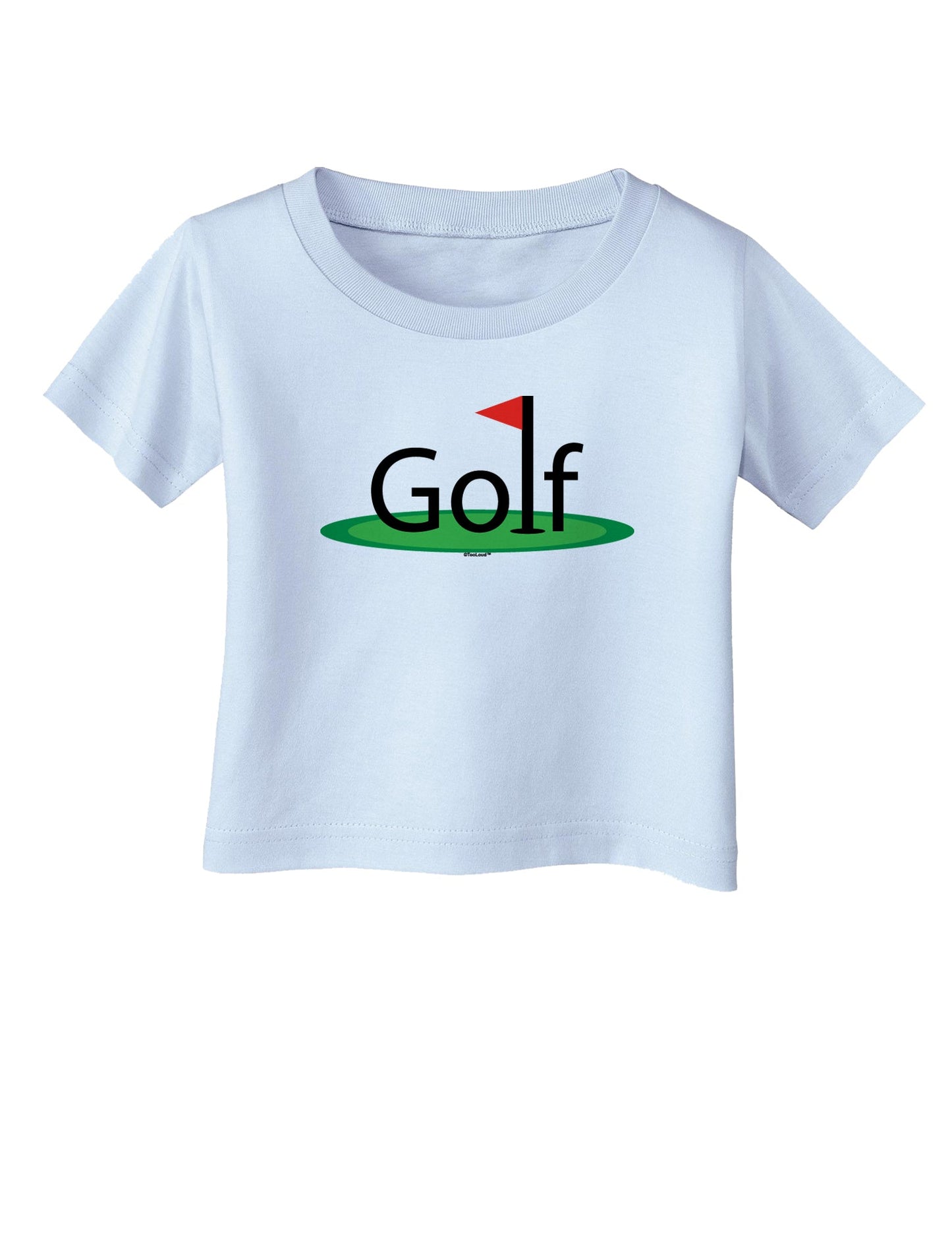 Golf Infant T-Shirt-Infant T-Shirt-TooLoud-Light-Blue-06-Months-Davson Sales