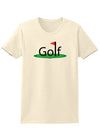 Golf Womens T-Shirt-Womens T-Shirt-TooLoud-Natural-X-Small-Davson Sales