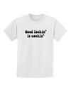 Good Lookin' Is Cookin' - Text Childrens T-Shirt-Childrens T-Shirt-TooLoud-White-X-Small-Davson Sales